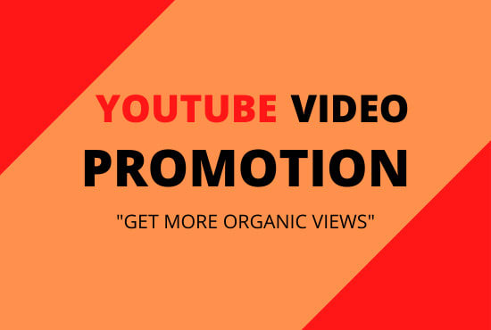 I will do organic youtube promotion to get more views