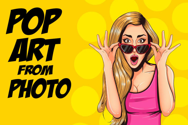 I will do pop art from photo