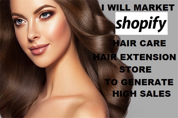 I will do shopify hair care hair extensions store marketing