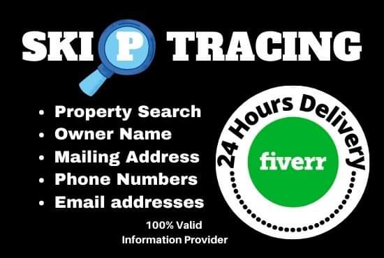 I will do skip tracing for real estate business