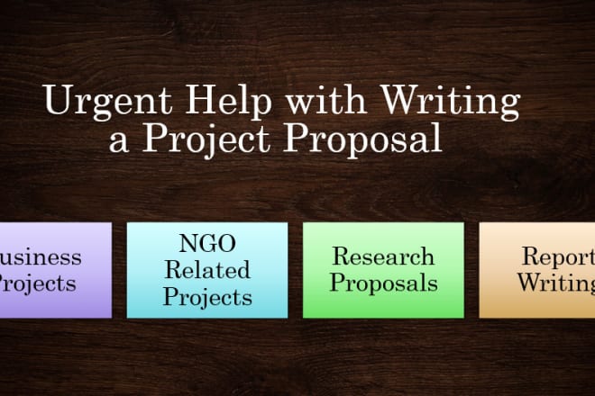 I will do urgent help with writing project proposals and reports