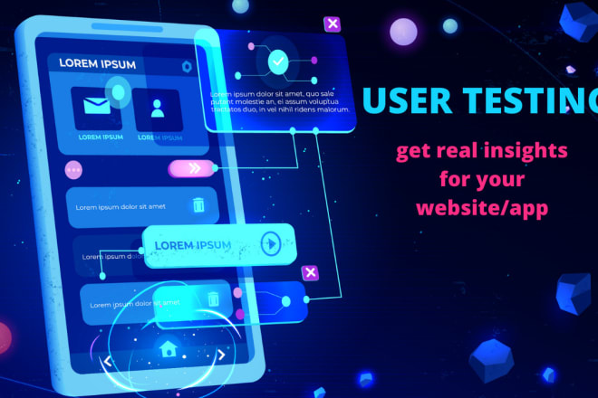 I will do user testing for your app or website