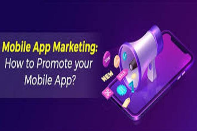 I will do viral mobile app promotion, mobile app marketing, game app promotion