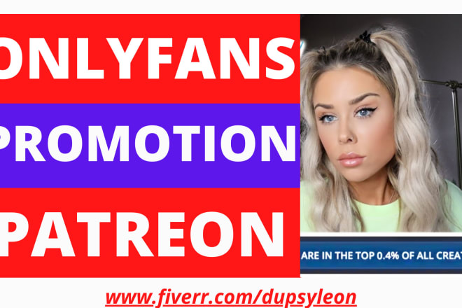 I will do viral onlyfans link promotion and marketing to audience and patreon promotion