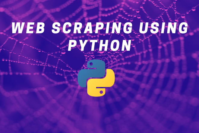 I will do web scraping using python