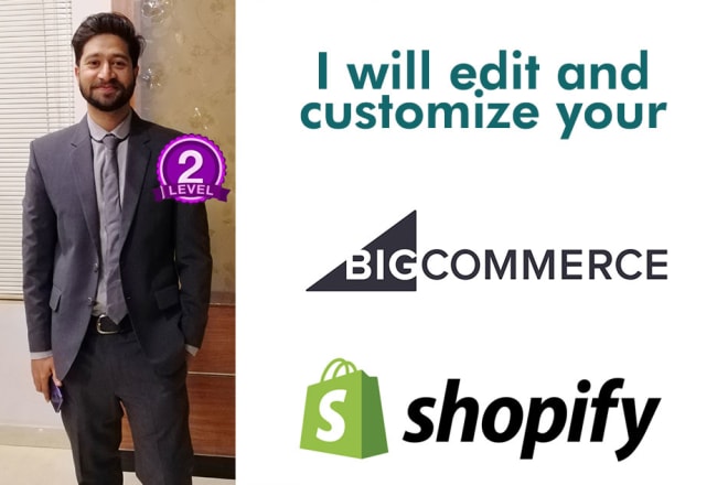 I will edit and customize your bigcommerce or shopify store