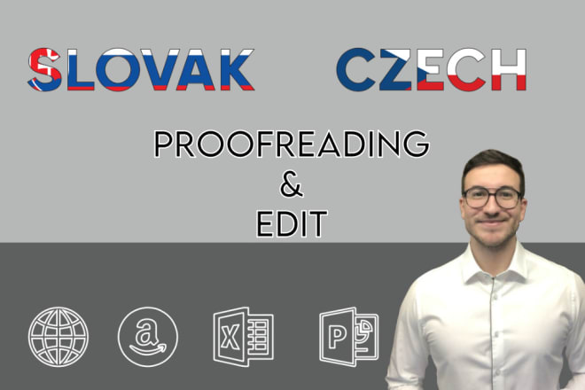 I will edit and proofread your slovak or czech text