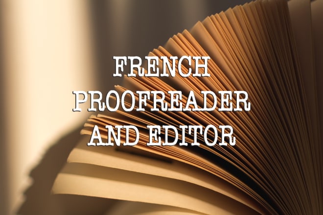 I will edit and proofread your text in french