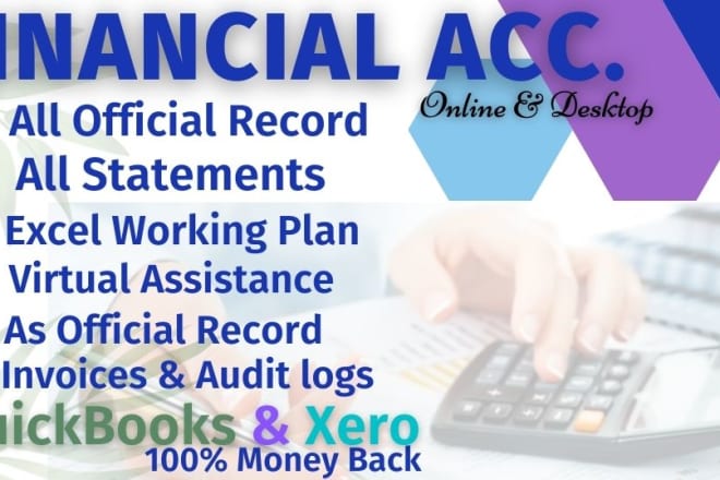 I will financial statements and bookkeeping