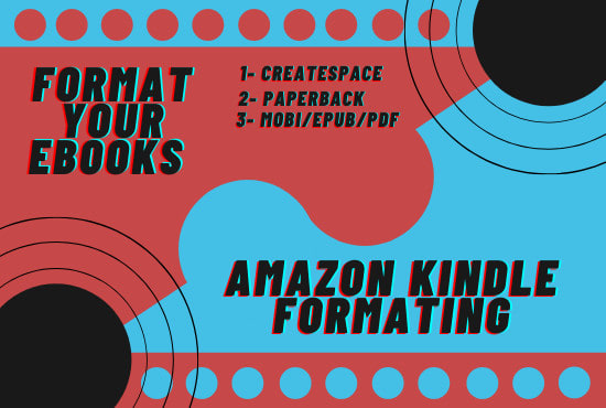 I will format ebook and publishing ebook conversion from doc PDF epub for amazon kindle