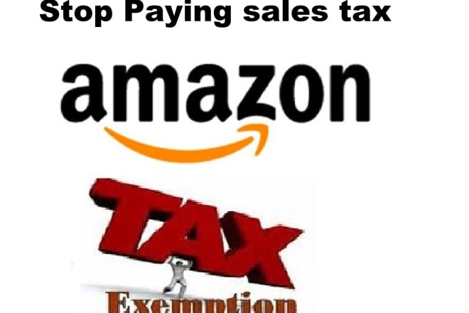 I will get you amazon tax exempt in all states the legal way