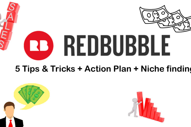 I will give you 5 essential tips to make sales on redbubble