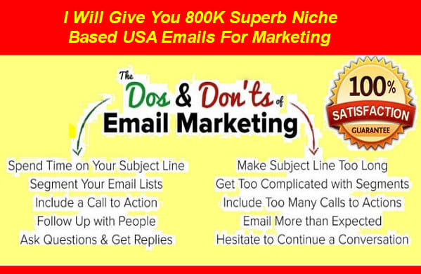 I will give you 800k superb niche based USA emails for marketing