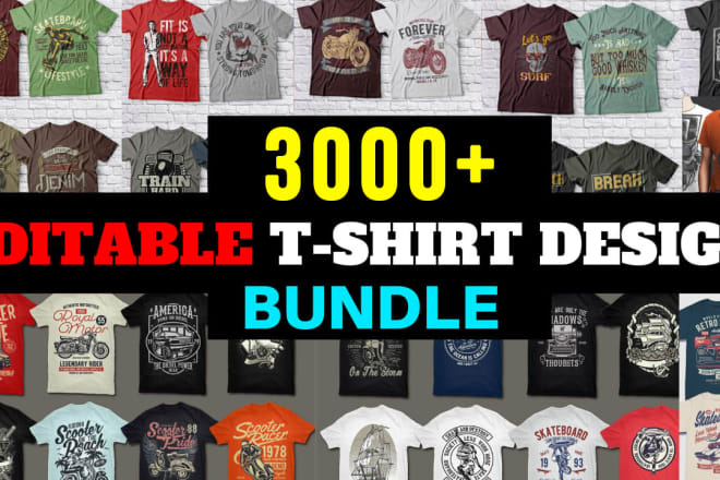 I will give you original 3000 cool t shirt designs bundle
