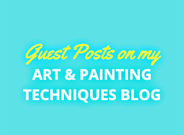 I will guest post on my art and painting technique blog