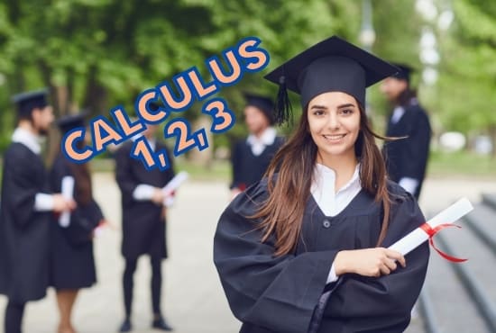 I will help you in calculus 1, 2, 3 and precalculus