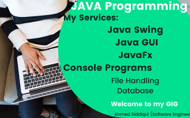 I will help you in java swing, console, javafx programming tasks