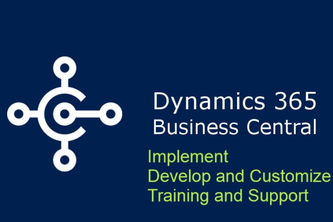 I will implement and train microsoft dynamics 365 business central