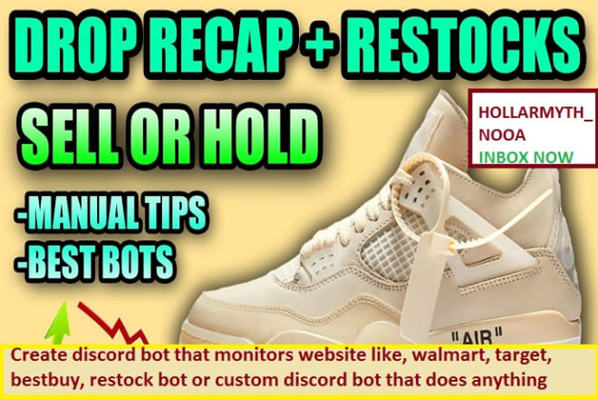 I will make discord bot that monitors website like, walmart, target,bestbuy,restock bot