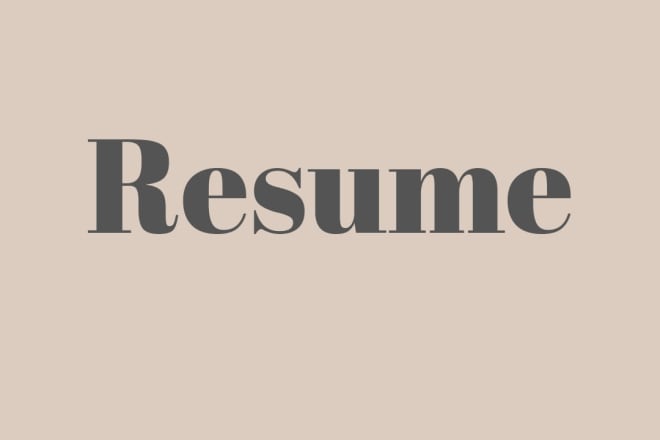 I will make resume for you