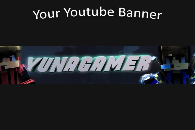 I will make you a youtube banner and thumbnail