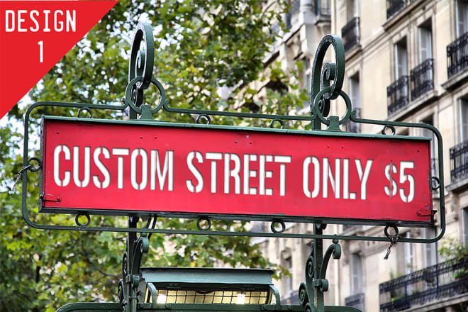 I will make your special custom street sign