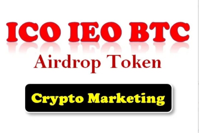 I will marketing or promotion ico ieo bitcoin cryptocurrency exchange and airdrop token