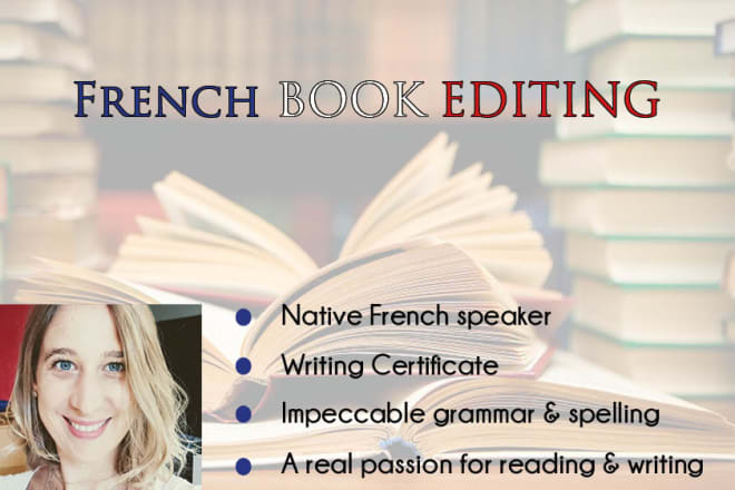 I will professionally proofread and edit your french book