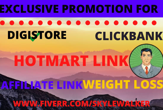 I will promote your hotmart link,clickbank,affiliate link,weight loss,digistore USA