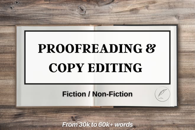 I will proofread, edit and perfect your book