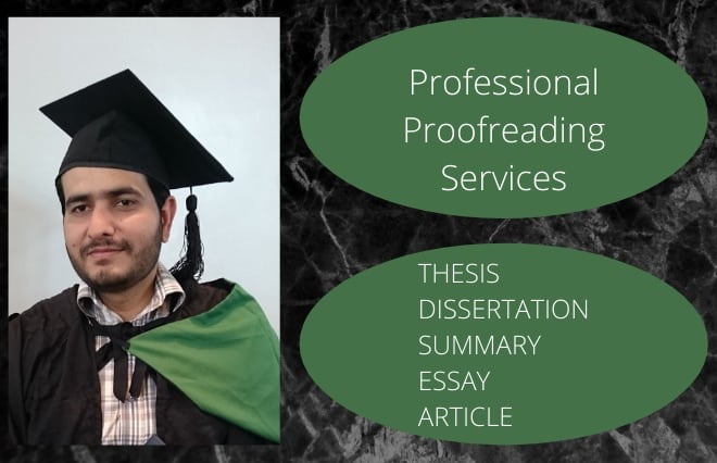I will proofread your thesis dissertation summary essay and article