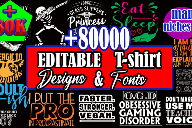 I will provide 80k editable t shirt in 24 hour for all pod platform