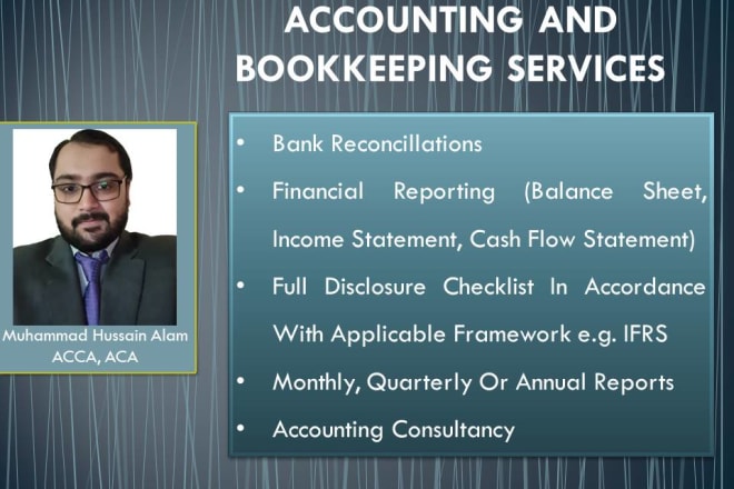 I will provide accounting and bookkeeping services