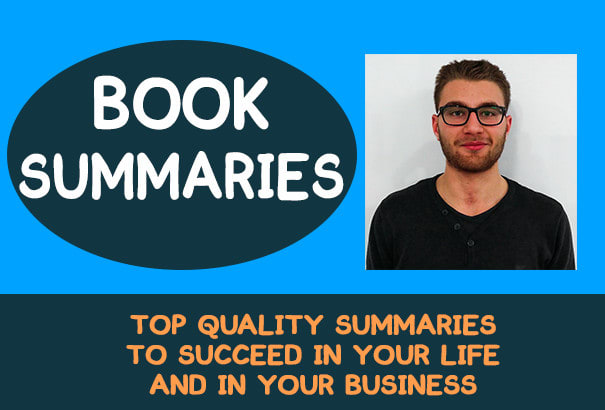 I will provide amazing summaries of bestseller books