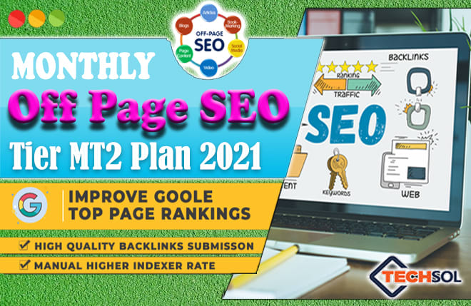 I will rank your website with monthly off page SEO service, high quality backlinks