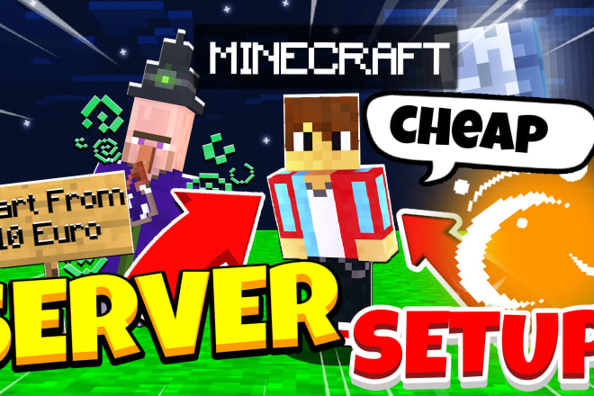 I will setup best minecraft server for you
