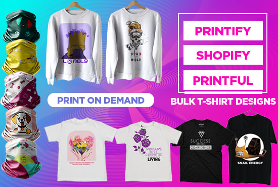 I will setup shopify print on demand store, printful or printify bulk t shirt design