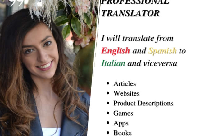 I will translate any combination of english spanish italian