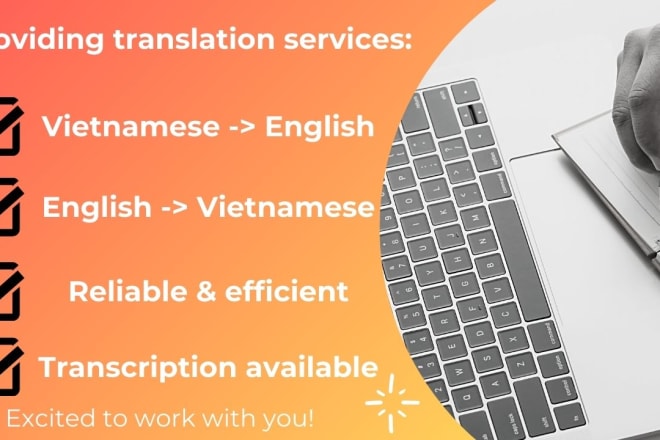 I will translate content from vietnamese to english and vice versa
