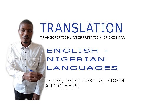 I will translate english to nigerian languages