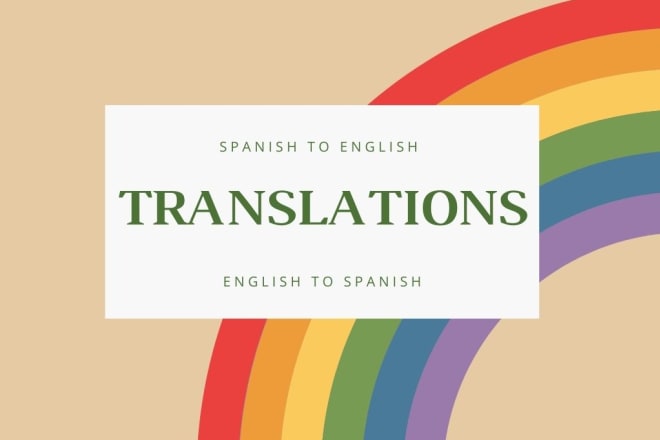 I will translate english to spanish with a perfect grammar