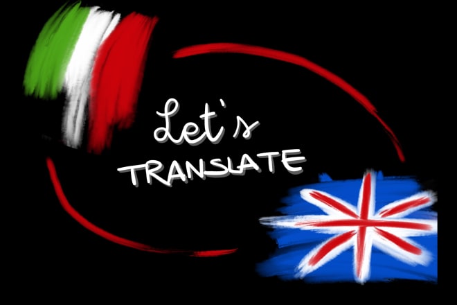 I will translate italian to english or english to italian