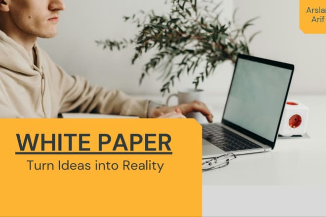 I will write and design a professional white paper