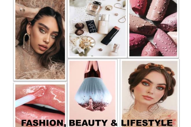 I will write best articles on fashion, skincare, beauty and lifestyle