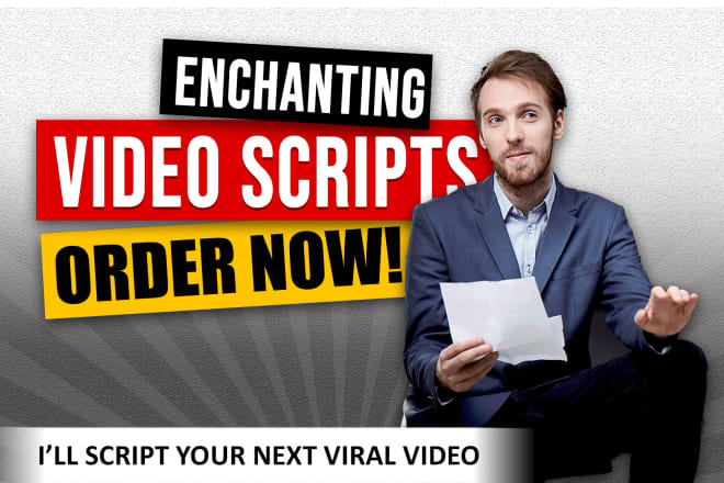 I will write your video script