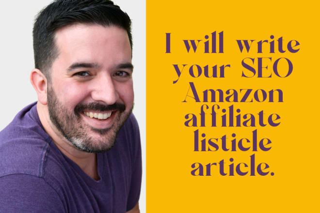 I will write your SEO amazon affiliate listicle article